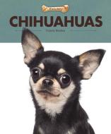 Chihuahuas di Valerie Bodden edito da CREATIVE CO