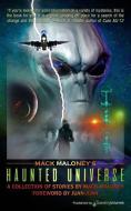 Mack Maloney's Haunted Universe di Mack Maloney edito da SPEAKING VOLUMES