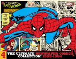 The Amazing Spider-Man The Ultimate Newspaper Comics Collection, Volume 4 (1983 -1984) di Stan Lee edito da Idea & Design Works