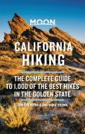 Moon California Hiking: The Complete Guide to 1,000 of the Best Hikes in the Golden State di Tom Stienstra, Ann Marie Brown edito da AVALON TRAVEL PUBL