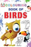 Colouring Book Of Birds di Durlabh Esahitya Ed Board edito da Blurb