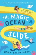 The Magic Ocean Slide di Emma Beswetherick edito da Oneworld Publications