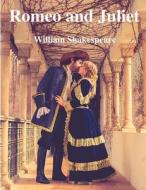 Romeo and Juliet di William Shakespeare edito da Intell World Publishers