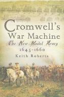 Cromwell's War Machine di Keith Roberts edito da Pen & Sword Books Ltd