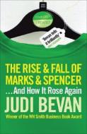 The Rise And Fall Of Marks & Spencer di Judi Bevan edito da Profile Books Ltd