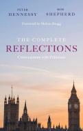 Complete Reflections The di PETER HENNESSY edito da Haus Publishing*