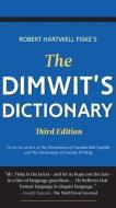 Dimwit's Dictionary di Robert Hartwell Fiske edito da Marion Street Press Inc.