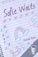 Sofie Waits di Amanda Hamm edito da Before Someday Publishing