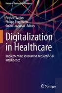 Digitalization In Healthcare edito da Springer Nature Switzerland AG