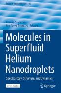 Molecules in Superfluid Helium Nanodroplets edito da Springer International Publishing