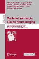 Machine Learning in Clinical Neuroimaging edito da Springer Nature Switzerland