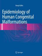 Epidemiology of Human Congenital Malformations di Bengt Källén edito da Springer International Publishing
