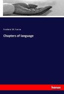 Chapters of language di Frederic W. Farrar edito da hansebooks