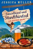 Sauerkraut und Starkbiertod di Jessica Müller edito da Lübbe