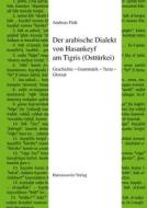 Der arabische Dialekt von Hasankeyf am Tigris (Osttürkei) di Andreas Fink edito da Harrassowitz Verlag