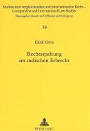 Rechtsspaltung im indischen Erbrecht di Dirk Otto edito da Lang, Peter GmbH