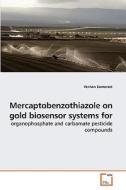 Mercaptobenzothiazole on gold biosensor systems for di Vernon Somerset edito da VDM Verlag