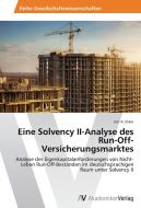 Eine Solvency II-Analyse des Run-Off-Versicherungsmarktes di Jon A. Eisler edito da AV Akademikerverlag
