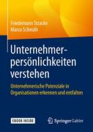 Unternehmerpersönlichkeiten verstehen di Friedemann Stracke, Marco Schmäh edito da Springer-Verlag GmbH