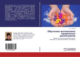 Obuchenie matematike odarennykh shkol'nikov di Zoya Grebneva edito da LAP Lambert Academic Publishing