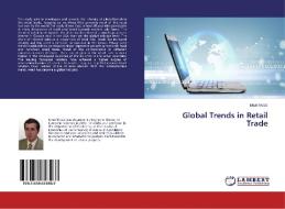 Global Trends in Retail Trade di Ishak MeSic edito da LAP Lambert Academic Publishing