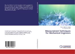 Measurement Techniques for Mechanical Engineers di Subramanian Sundararaj, Ganesh Manikandan edito da LAP Lambert Academic Publishing