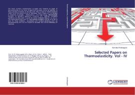 Selected Papers on Thermoelasticity. Vol - IV di Namdeo Khobragade edito da LAP Lambert Academic Publishing