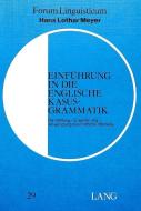Einführung in die englische Kasusgrammatik di Hans Lothar Meyer edito da Lang, Peter GmbH