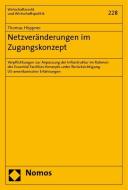 Netzveränderungen im Zugangskonzept di Thomas Höppner edito da Nomos Verlagsges.MBH + Co