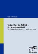 Tarifeinheit im Betrieb - Ein Auslaufmodell? di Olaf Wittenburg edito da Diplomica Verlag