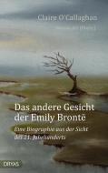 Das andere Gesicht der Emily Brontë di Claire O'Callaghan edito da Dryas Verlag