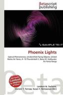 Phoenix Lights di Lambert M. Surhone, Miriam T. Timpledon, Susan F. Marseken edito da Betascript Publishing