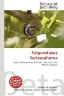 Fulgurofusus Sarissophorus edito da Betascript Publishing