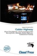 Calder Highway edito da Claud Press