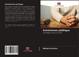EXTR MISME POLITIQUE di MIKHAIL ARCHAKOV edito da LIGHTNING SOURCE UK LTD