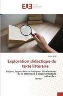 Exploration didactique du texte littéraire di Salma Afifi edito da Éditions universitaires européennes