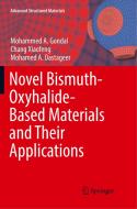 Novel Bismuth-Oxyhalide-Based Materials and their Applications di Mohammed A. Gondal, Chang Xiaofeng, Mohamed A. Dastageer edito da Springer, India, Private Ltd
