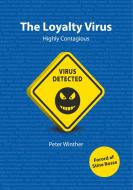The Loyalty Virus di Peter Winther edito da Books on Demand
