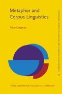 Metaphor And Corpus Linguistics di Alice Deignan edito da John Benjamins Publishing Co