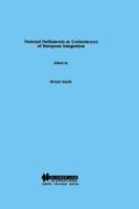National Parliaments as Cornerstones of European Integration di Eivind Smith edito da WOLTERS KLUWER LAW & BUSINESS