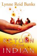 Return of the Indian di Lynne Reid Banks edito da HarperCollins Publishers