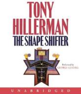 The Shape Shifter di Tony Hillerman edito da HarperAudio