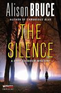 The Silence di Alison Bruce edito da HARPERCOLLINS