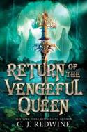 Return of the Vengeful Queen di C. J. Redwine edito da BALZER & BRAY