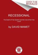 Recessional di David Mamet edito da HarperCollins Publishers Inc