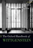 The Oxford Handbook of Wittgenstein di Oskari Kuusela edito da OUP Oxford
