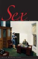 Sex and the Office: A History of Gender, Power, and Desire di Julie Berebitsky edito da YALE UNIV PR