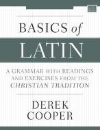 Basics Of Latin di Cooper Derek Cooper edito da Zondervan Academic