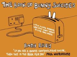 The Book Of Bunny Suicides di Andy Riley edito da Hodder & Stoughton