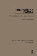 The Puritan Family di Levin L. Schucking, Brian Battershaw edito da Taylor & Francis Ltd